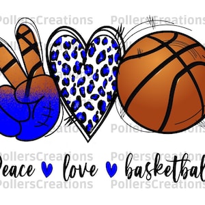 Peace Love Basketball Png,Basketball Png,Sublimation Designs,Blue,Basketball Shirt Png,love Basketball shirt,Leopard Designs,Sport Design