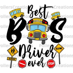 Puede incluir: Diseño gráfico con un autobús escolar amarillo, el texto "Best Boss Driver Ever" y señales de tráfico. El diseño incluye una señal de stop, una señal de precaución y una señal de cruce escolar.