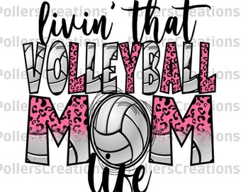 Living That Volleyball Mom Life Png,Volleyball Mom Shirt,Volleyball Design,Pink,Gift for Mom ,Leopard Design,Animal Print,Sport Png