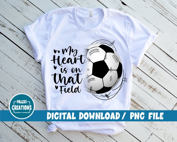 My Heart Is On That Soccer Field Cute Shirt My Heart Is On That Soccer Field Cute Shirt