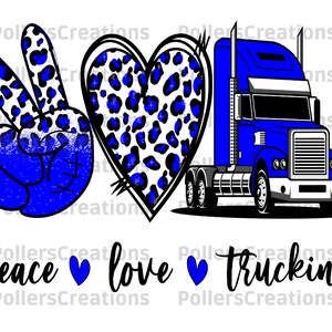 Peace love Trucking Png,Truck Sublimation Designs,Trucking Png,Blue,Leopard Design,Truck Driver Png,Animal Print,Trucking Shirt