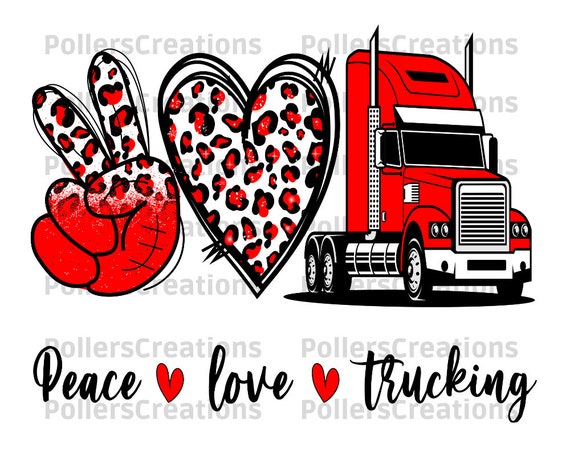 Peace Love Trucking Png,truck Sublimation Designs,funny Truck Driver,red,leopard  Design,truck Driver Png,animal Print,trucking Shirt 