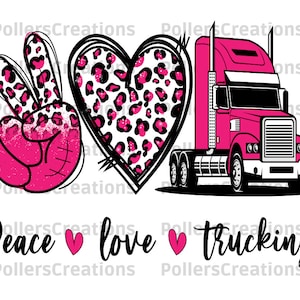 May include: Pink peace sign, heart with leopard print, and a pink semi-truck with the text "Peace love trucking".