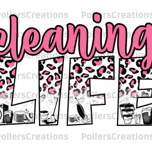 Cleaning Life Png,Sublimation Designs,Housekeeping Life,Pink,Leopard Mom Life,Cleaning Gifts,For Mom,Hand Drawn,Animal Print,housekeeper