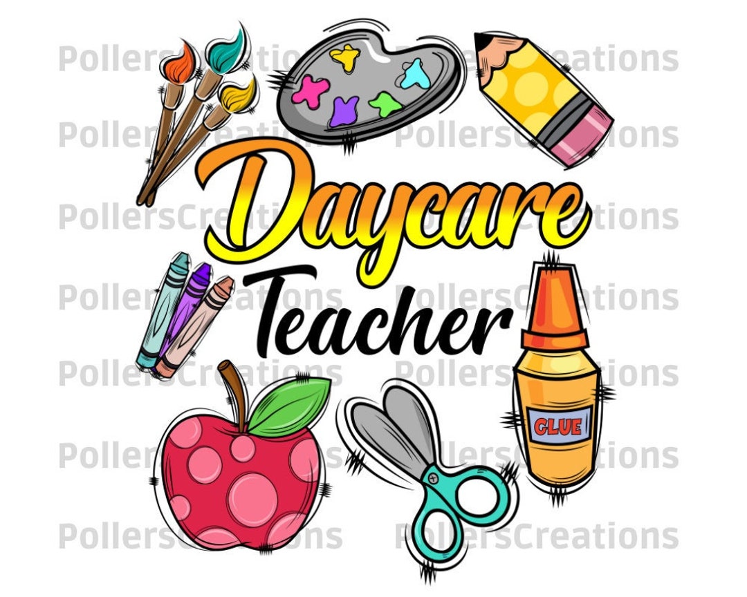 Daycare Teacher Png,school Sublimation Designs,funny Kids Shirts