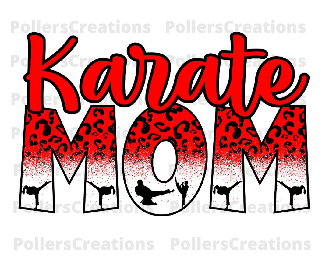 Karate Mom Png,sublimation Designs Downloads,martial Arts Mom,wrestling