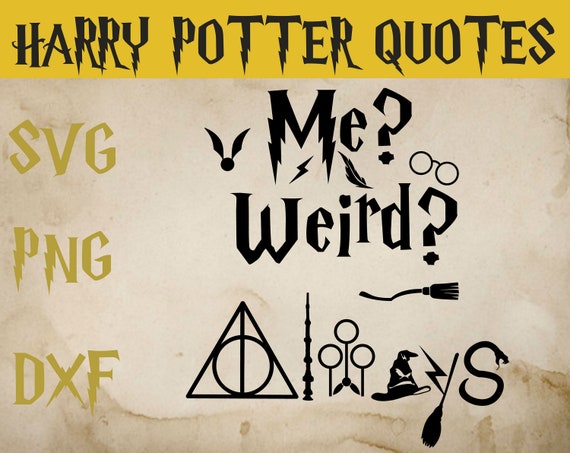 Download Me Weird Always Svg Dxf Png Harry Potter Svgdxf Png Etsy