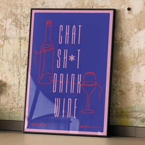 CHAT MERDA bevi VINO Stampa artistica