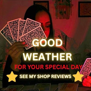 May include: A set of tarot cards with intricate black and white floral patterns held in a fan shape. The text GOOD WEATHER FOR YOUR SPECIAL DAY SEE MY SHOP REVIEWS is overlaid in white and red with two yellow stars against a dark red background.