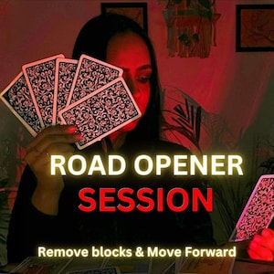 May include: A set of rectangular tarot cards with intricate black and white floral patterns on the back. The text ROAD OPENER SESSION and Remove blocks & Move Forward is displayed in white and red lettering over the cards.