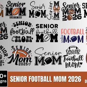 Senior Football Mom 2026 Svg Bundle, Football Mom Svg, Senior Football Mom 2026 PNG, The Final Quarter, Football Helmet PNG Cricut Cut Files