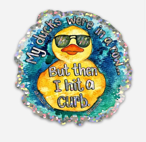 Ducks in row but I hit a curb 3” glitter sticker, jeep wrangler, duck duck jeep, rubber ducky, refrigerator, wrangler, popular right now