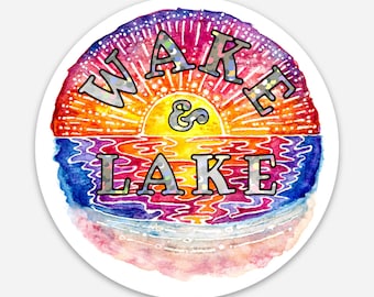 Wake & Lake  3” Sticker, vinyl decal, laptop sticker, bumper sticker, old fashioned sticker, water bottle decal, vinyl sticker