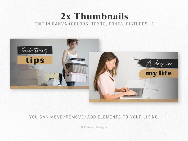 May include: Two YouTube thumbnail templates featuring a woman. The first template shows a woman holding boxes with the text "Decluttering tips". The second template shows a woman typing on a laptop with the text "A day in my life".