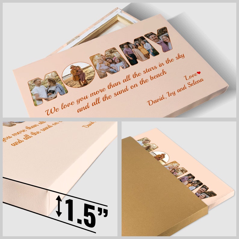 Op de afbeelding: Een roze canvasprint met het woord "MOMMY" in grote letters. Elke letter is gevuld met een andere familiefoto. De tekst "We love you more than all the stars in the sky and all the sand on the beach" staat onder het woord "MOMMY". De tekst "Love David, Toy and Selena" staat onder de quote. Het canvas is 3,8 cm dik.