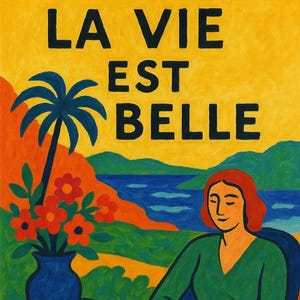 La Vie Est Belle Wall Art – French Quote Printable, Colorful Matisse-Inspired Decor for Kitchen or Coastal Home