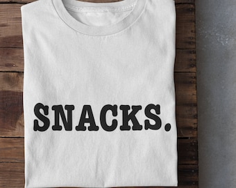 Snacks T-Shirt: Funny Foodie Graphic Tee