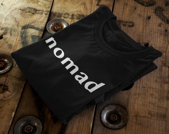 Nomad Quote T-Shirt | Unisex Cotton Travel Tee