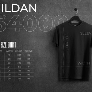 May include: A size chart for Gildan 64000 t-shirts, showing measurements in inches for width, length, and sleeve length for sizes S through 4XL.