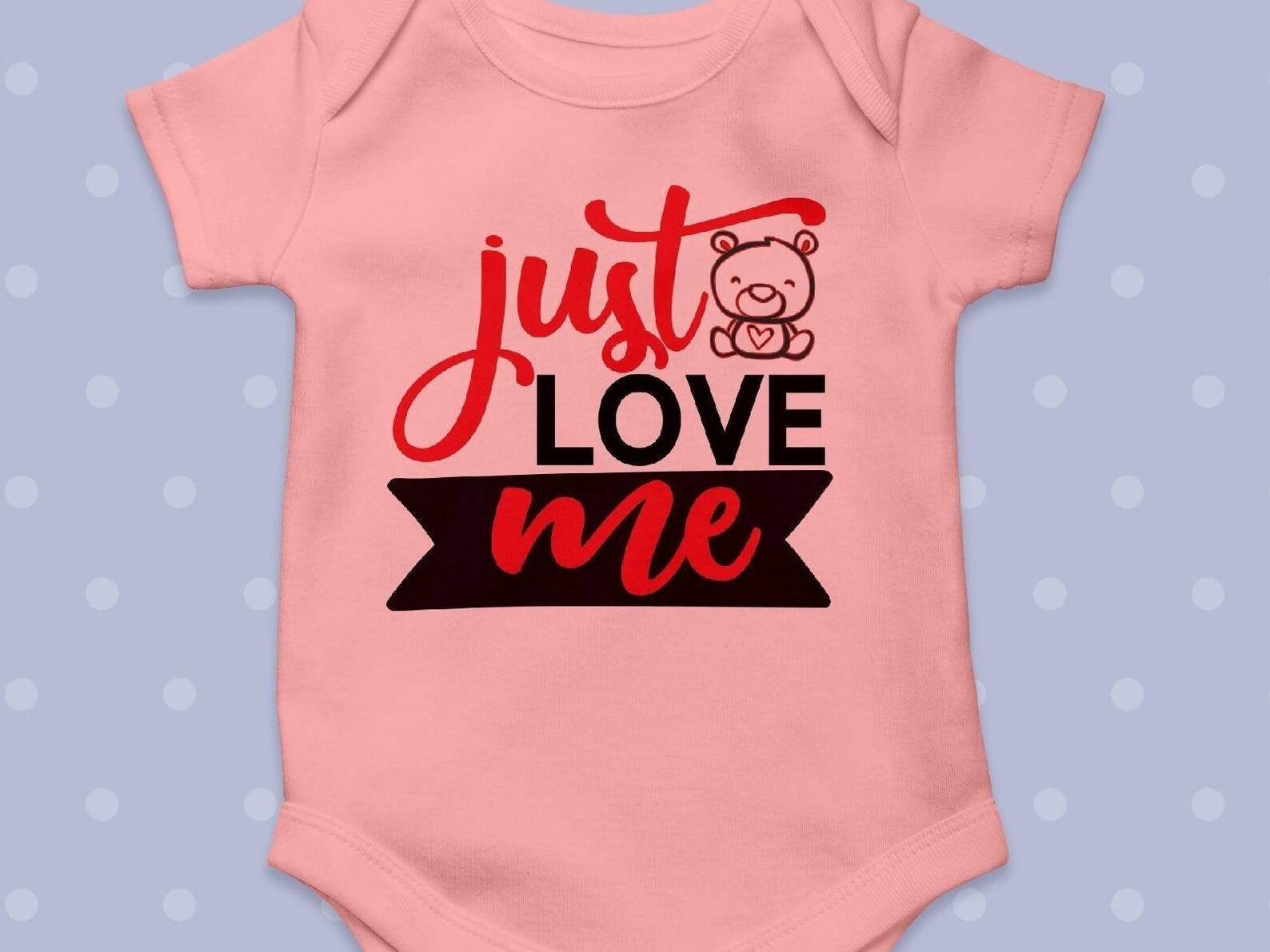 Just Love me SVG Baby Princess svg Baby Shirt Quote Svg | Etsy