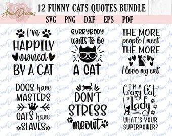 Funny Cats Quotes SVG Bundle, Cat Lover Cricut Files (Digital Download)