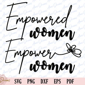 Women Empowerment Svg, Feministische Svg, Feministische Svg, Empowered Women Svg, Woman Power Svg, Girl Boss Svg, Feministische Svg, Plotterdatei für Cricut