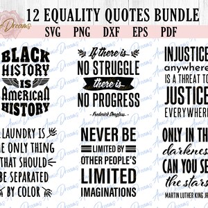 Equality Quotes SVG Bundle, Anti-Racist SVG, Black Pride Svg, Black Leaders Quotes Svg, MLK Quotes Dxf, Cut Files For Cricut