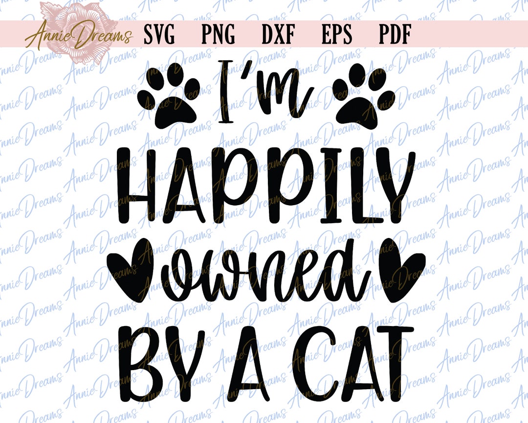 Cat Owner Saying SVG, Cats Svg, Funny Cats Svg, Cats Lady Svg, Cat ...