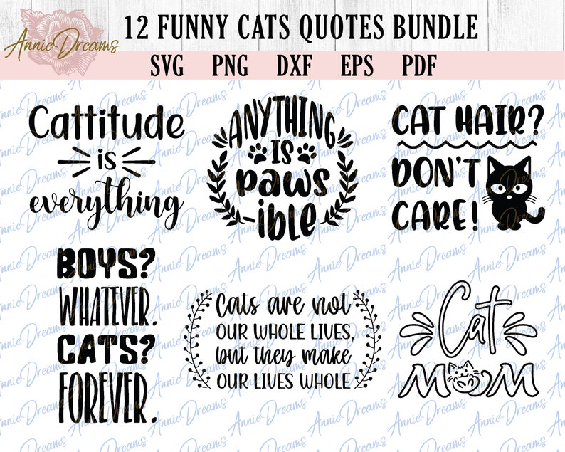 May include: A set of 12 black and white digital downloads featuring funny cat quotes. The quotes include "Cattitude is everything", "Anything is paw-sible", "Cat hair? Don't care!", "Boys? Whatever. Cats? Forever", "Cats are not our whole lives, but they make our lives whole", and "Cat Mom".