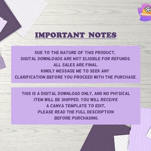May include: A digital information graphic with a light purple background featuring the text IMPORTANT NOTES, stating that digital downloads are not eligible for refunds, all sales are final, and this is a Canva template for editing.