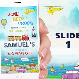 May include: A smartphone screen displays a colorful birthday invitation. The design includes a train, cars, boats, and a rocket. Text reads "HONK, BEEP, VROOM" and "SAMUEL'S IS TURNING TWO YEARS OLD!" A yellow helicopter and hot air balloon are also featured.