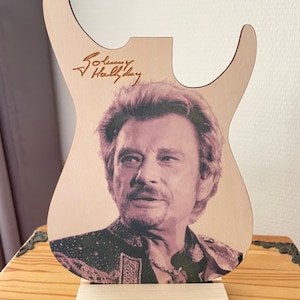 Johnny Hallyday, engraving on customizable handmade wooden guitar.