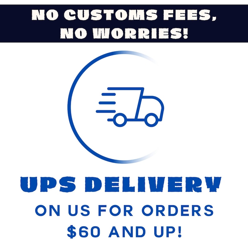 The image is a promotional graphic for an online shopping service called "UPS DELIVERY". It features a blue and white logo with a delivery truck icon, and the text "NO CUSTOMS FEES, NO WORRIES!" and "UPS DELIVERY ON US FOR ORDERES $60 AND UP!"