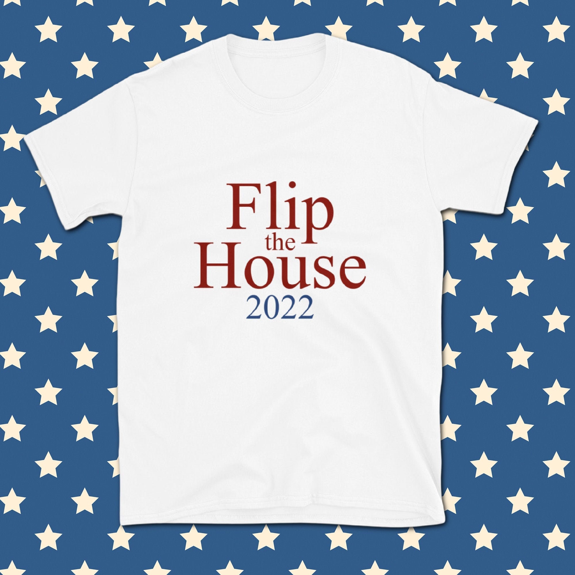 Flip the House 2022 Election Shirt 