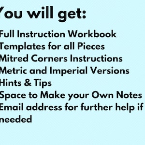May include: A list of benefits for purchasing a woodworking project plan. The list includes a full instruction workbook, templates for all pieces, mitered corners instructions, metric and imperial versions, hints and tips, space to make your own notes, and an email address for further help if needed.
