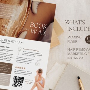 May include: A flyer for a hair removal business. The flyer is brown and white with a picture of a woman getting her legs waxed. The flyer includes the text "Book your wax" and "What's Included?" with a list of services offered. The flyer also includes a QR code to book an appointment.