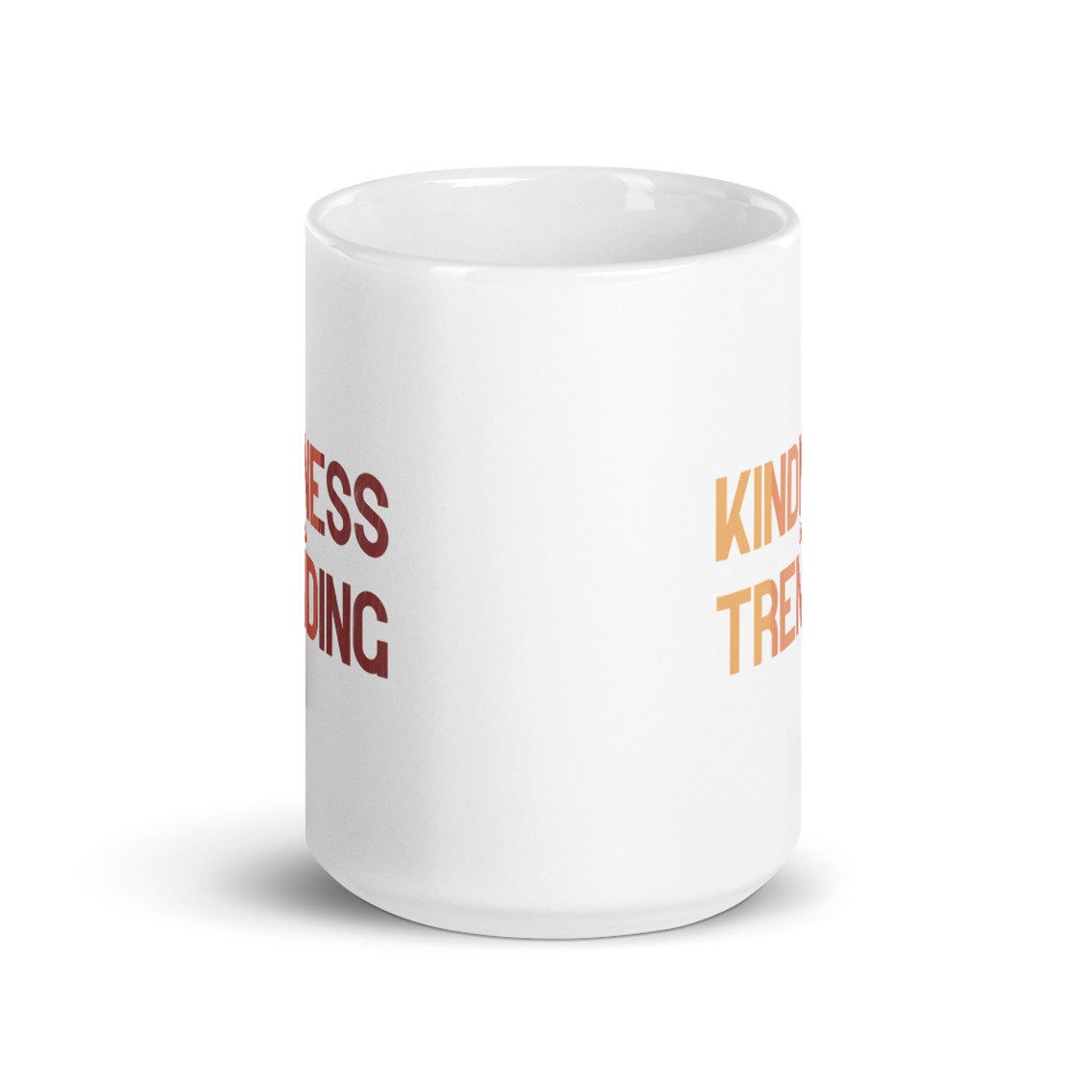 Kindness is Trending 15 Ounce Coffee Cup kind is cool and