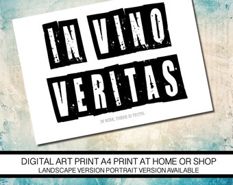 In vino veritas typographic art digital print at home or shop black and white landscape a4