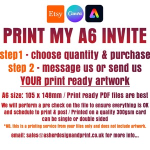 May include: A red, white and blue graphic with the text "PRINT MY A6 INVITE" and instructions for ordering custom printed invitations. The text also includes the size of the invitation, 105 x 148mm, and mentions that print-ready PDF files are best. The graphic also includes the logos for Etsy, Canva, and Adobe.