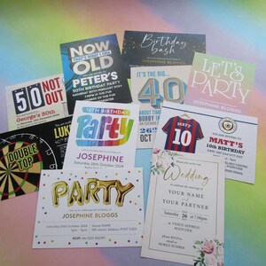 May include: A collection of colourful party invitations with various themes, including a 50th birthday, a wedding, a 40th birthday bash, a 10th birthday, and a "Let's Party" invitation. The invitations feature different designs, fonts, and colours.