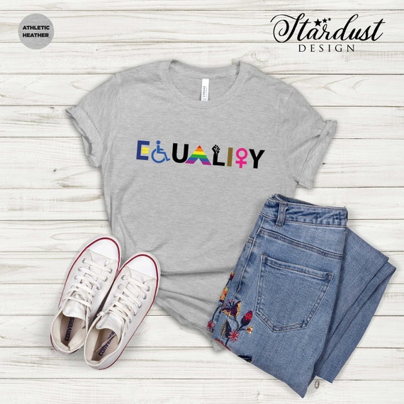 Equality T-shirt Equal Rights Shirt 