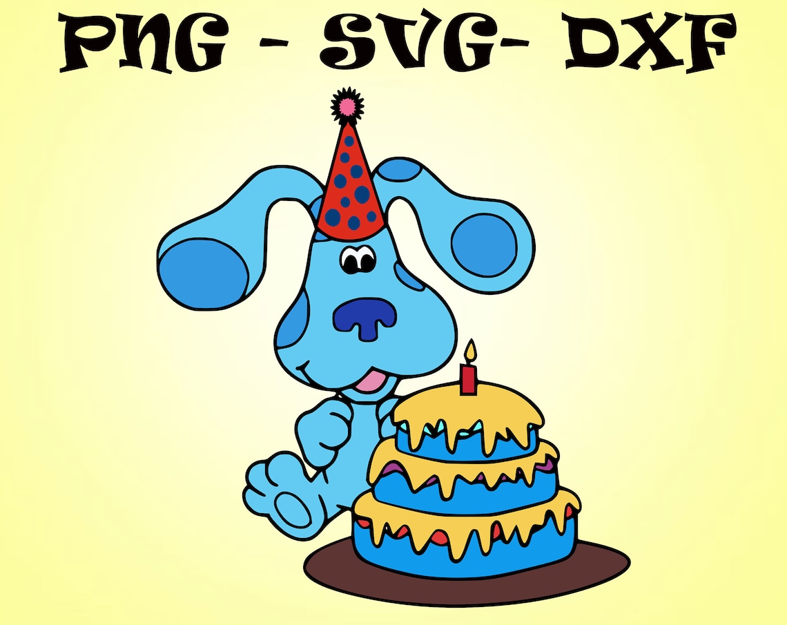 Download Blue and a Birthday Cake svg dxf png Blue's Clues svg | Etsy