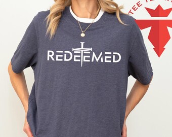 Redeemed Shirt, Ephesians Redeemed Tshirt, Jesus Lover Gift Tshirt, Religious Tee, Christian Unisex Shirts, Christian Mama Gift Tshirt