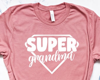 Super Grandma Shirt, Mothers Day Grandmother Tshirt, Super Hero Granny Tee, Grandma Gift T Shirt, Mothers Day Gift Tee, Gift For Mama