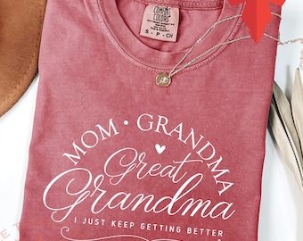 Mom Grandma Great Grandma Shirt, Comfort Colors Mother's Day Gift, Great Grandmother Tshirt, Gift Shirt for Gigi, Granny Xmas Gift Crewneck