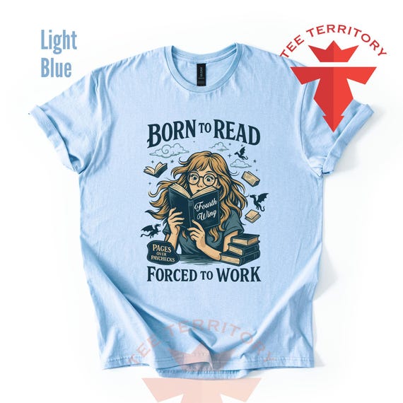 Born to Read Forced to Work T-shirt, Book Lover Shirt, Bookworm Shirt, Book Club Tee, Book Nerd Gift, Reader Girl Gift Tshirt, Librarian Tee
