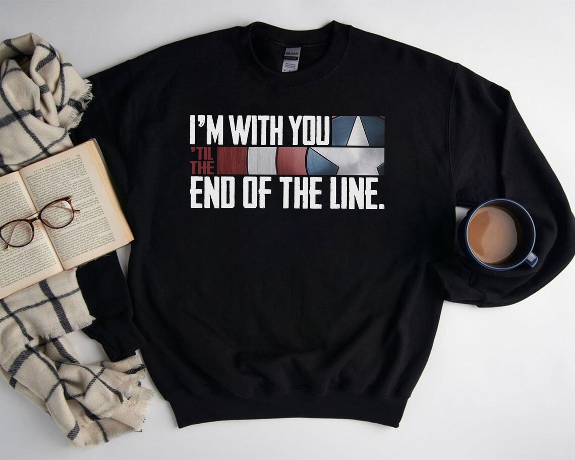 Im with you till the end of the line shirt captain america etsy