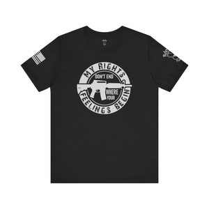 Meine Rechte enden nicht, wo deine Gefühle beginnen 3 - Unisex T-Shirt