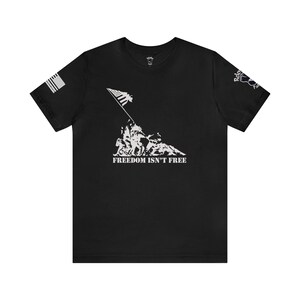 Freedom Isn&#39;t Free 3 - Unisex T-Shirt