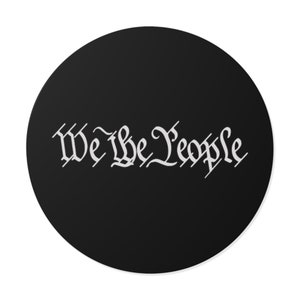 We The People - Round Vinyl Sticker